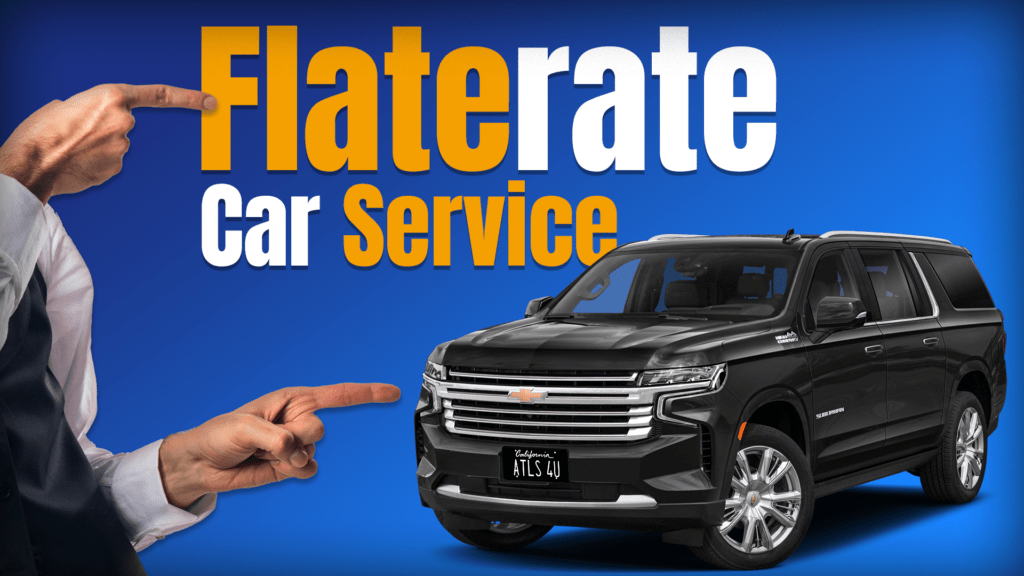 Falt Rate Service to LAX - LAX Car Service - ATLS Car Service
